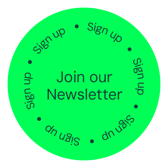 Sign up to our Newsletter